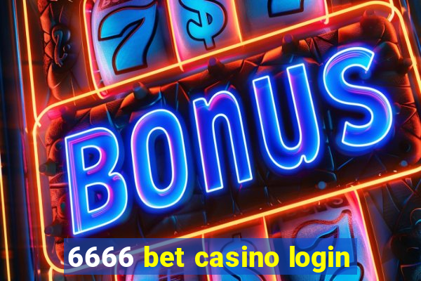 6666 bet casino login